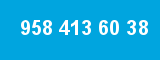 958 413 60 38 958 413 60 38